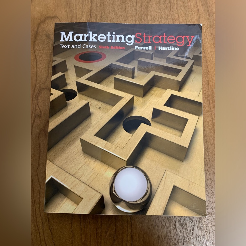 Marketing Strategy – Text and Cases- sixth edition Ferrell and Hartline
